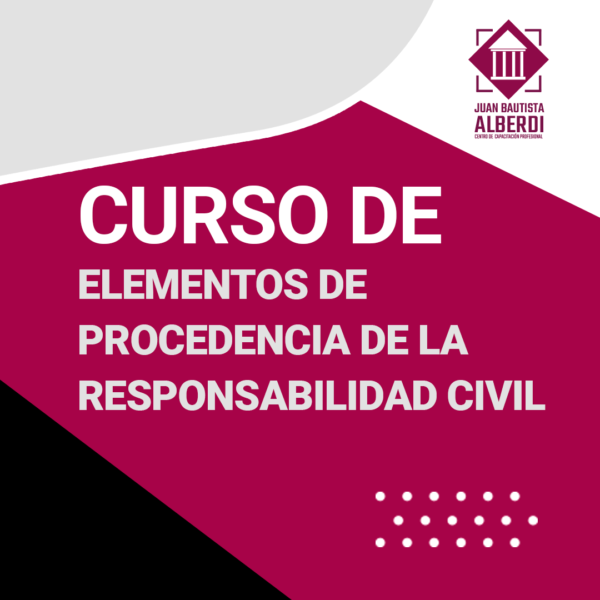 Elementos de Procedencia de la Responsabilidad Civil